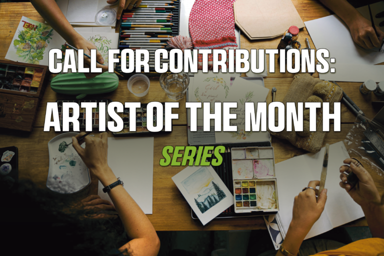 Call for Contributions: Artist of the Month Series